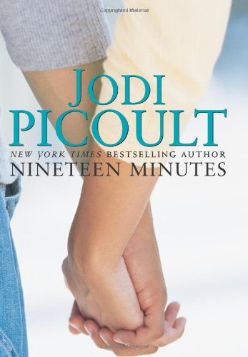 Nineteen Minutes  A Novel, Jodi Picoult