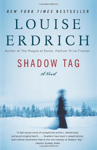 Shadow Tag  A Novel, Louise Erdrich