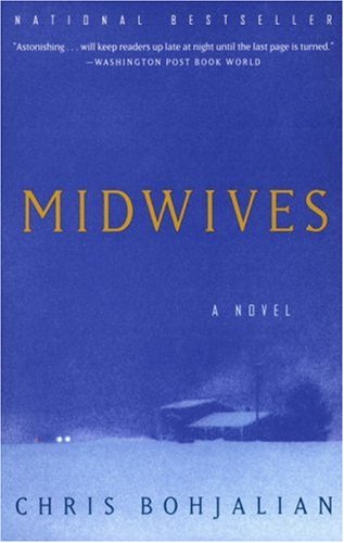 Midwives  A Novel, Chris Bohjalian