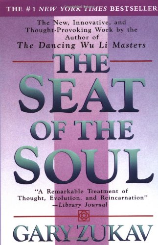 The Seat of the Soul, Gary Zukav