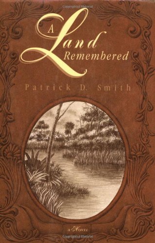 A Land Remembered, Patrick D. Smith