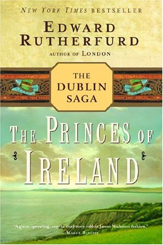 The Princes of Ireland  The Dublin Saga, Edward Rutherfurd
