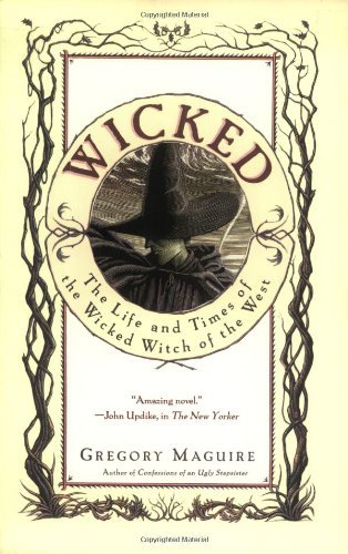 Wicked Newer  The Life and Times of the Wicked Witch of the West, Gregory Maguire