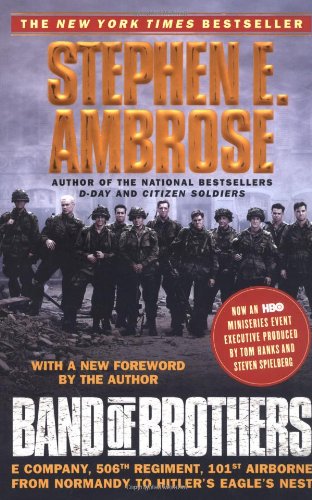 Band of Brothers PB  E Company, 506th Regiment, 101st Airborne from Normandy to Hitler's Eagle's Nest, Stephen E. Ambrose